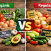 Organic vs regular vegetables comparison showing fresh healthy vegetables for family diet