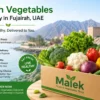 Fresh vegetable delivery in Fujairah UAE with farm fresh healthy vegetables and fast home delivery service near you