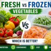 Fresh vs frozen vegetables comparison showing nutrition, cost and health benefits