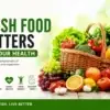 Basket of fresh fruits and vegetables with the text “Why Fresh Food Matters for Your Health” promoting healthy eating and nutrition.